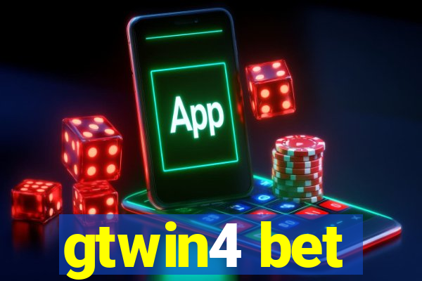 gtwin4 bet